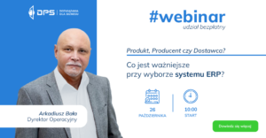 Webinar producent czy dostawca - wybór ERP